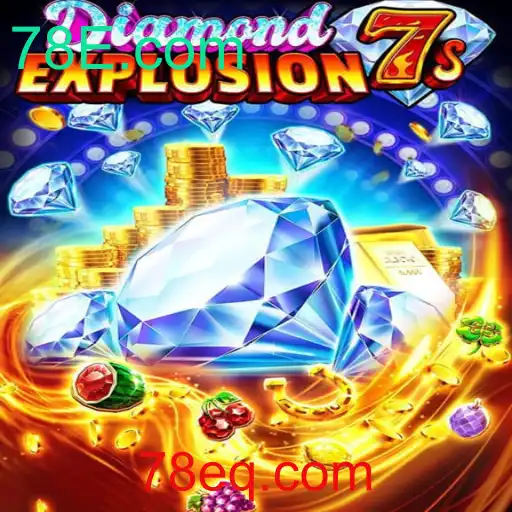 Explorando o Fascinante Mundo de DiamondExplosion7s: O Jogo da 78E.com