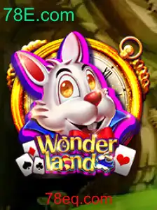 Descubra o Fabuloso Jogo Wonderland: Regras e Inovação em 78E.com